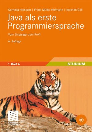 Buchcover Java als erste Programmiersprache | Cornelia Heinisch | EAN 9783834806567 | ISBN 3-8348-0656-0 | ISBN 978-3-8348-0656-7