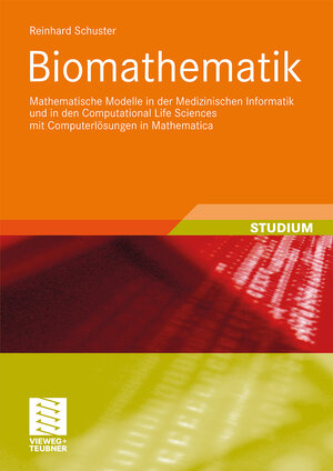 Buchcover Biomathematik | Reinhard Schuster | EAN 9783834807137 | ISBN 3-8348-0713-3 | ISBN 978-3-8348-0713-7
