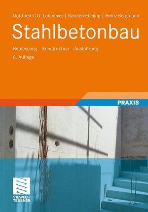 Buchcover Stahlbetonbau | Gottfried C O Lohmeyer | EAN 9783834808660 | ISBN 3-8348-0866-0 | ISBN 978-3-8348-0866-0