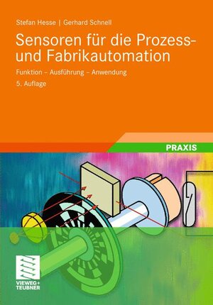 Buchcover Sensoren für die Prozess- und Fabrikautomation | Stefan Hesse | EAN 9783834808950 | ISBN 3-8348-0895-4 | ISBN 978-3-8348-0895-0