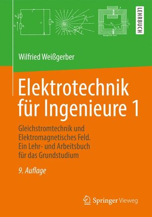 Buchcover Elektrotechnik für Ingenieure 1 | Wilfried Weißgerber | EAN 9783834809032 | ISBN 3-8348-0903-9 | ISBN 978-3-8348-0903-2
