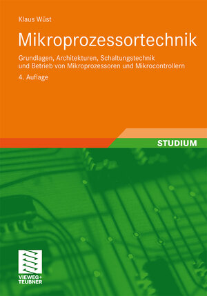 Buchcover Mikroprozessortechnik | Klaus Wüst | EAN 9783834809063 | ISBN 3-8348-0906-3 | ISBN 978-3-8348-0906-3