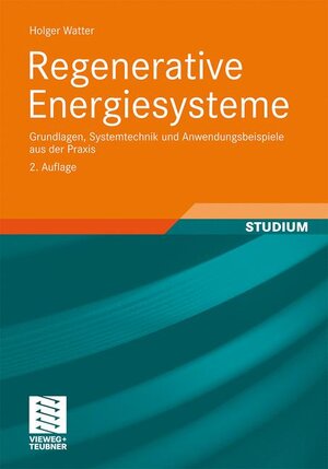 Buchcover Regenerative Energiesysteme | Holger Watter | EAN 9783834810403 | ISBN 3-8348-1040-1 | ISBN 978-3-8348-1040-3