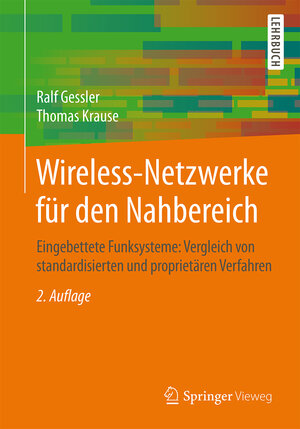 Buchcover Wireless-Netzwerke für den Nahbereich | Ralf Gessler | EAN 9783834812391 | ISBN 3-8348-1239-0 | ISBN 978-3-8348-1239-1