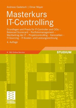 Buchcover Masterkurs IT-Controlling | Andreas Gadatsch | EAN 9783834813275 | ISBN 3-8348-1327-3 | ISBN 978-3-8348-1327-5