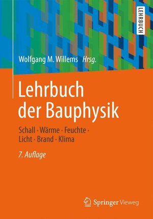 Buchcover Lehrbuch der Bauphysik | Peter Häupl | EAN 9783834814159 | ISBN 3-8348-1415-6 | ISBN 978-3-8348-1415-9