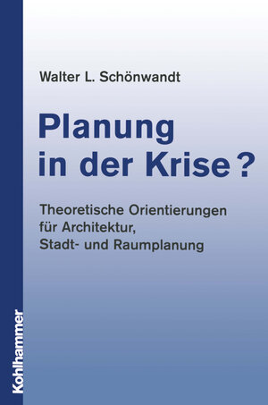 Buchcover Planung in der Krise? | Walter Schönwandt | EAN 9783834816351 | ISBN 3-8348-1635-3 | ISBN 978-3-8348-1635-1