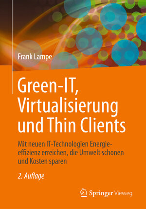 Buchcover Green IT: Thin Clients, Mobile & Cloud Computing | EAN 9783834816887 | ISBN 3-8348-1688-4 | ISBN 978-3-8348-1688-7