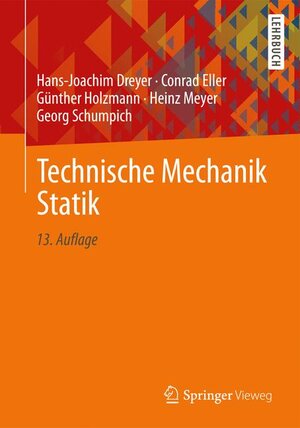 Buchcover Technische Mechanik Statik | Hans-Joachim Dreyer | EAN 9783834817754 | ISBN 3-8348-1775-9 | ISBN 978-3-8348-1775-4