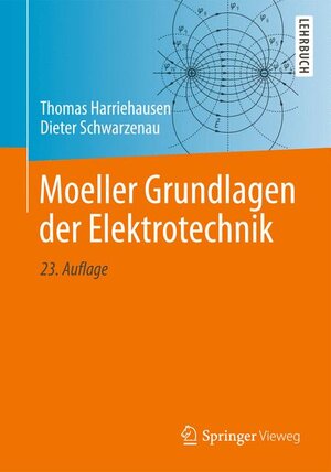 Buchcover Moeller Grundlagen der Elektrotechnik | Thomas Harriehausen | EAN 9783834817853 | ISBN 3-8348-1785-6 | ISBN 978-3-8348-1785-3