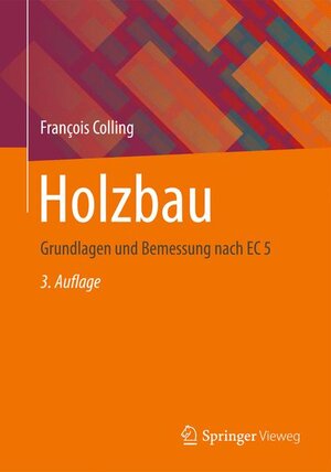 Buchcover Holzbau | Francois Colling | EAN 9783834817891 | ISBN 3-8348-1789-9 | ISBN 978-3-8348-1789-1