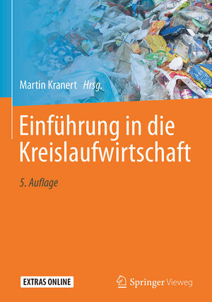 Buchcover Einführung in die Kreislaufwirtschaft  | EAN 9783834818379 | ISBN 3-8348-1837-2 | ISBN 978-3-8348-1837-9