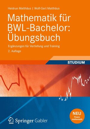 Buchcover Mathematik für BWL-Bachelor: Übungsbuch | Heidrun Matthäus | EAN 9783834819345 | ISBN 3-8348-1934-4 | ISBN 978-3-8348-1934-5