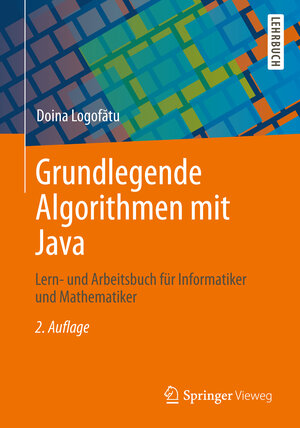 Buchcover Grundlegende Algorithmen mit Java | Doina Logofătu | EAN 9783834819727 | ISBN 3-8348-1972-7 | ISBN 978-3-8348-1972-7