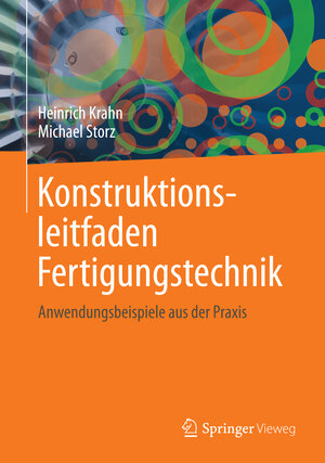 Buchcover Konstruktionsleitfaden Fertigungstechnik | Heinrich Krahn | EAN 9783834821256 | ISBN 3-8348-2125-X | ISBN 978-3-8348-2125-6