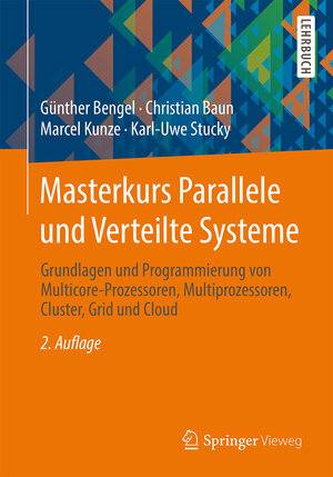 Buchcover Masterkurs Parallele und Verteilte Systeme | Günther Bengel | EAN 9783834821515 | ISBN 3-8348-2151-9 | ISBN 978-3-8348-2151-5