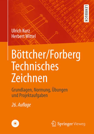 Buchcover Böttcher/Forberg Technisches Zeichnen | Ulrich Kurz | EAN 9783834822321 | ISBN 3-8348-2232-9 | ISBN 978-3-8348-2232-1