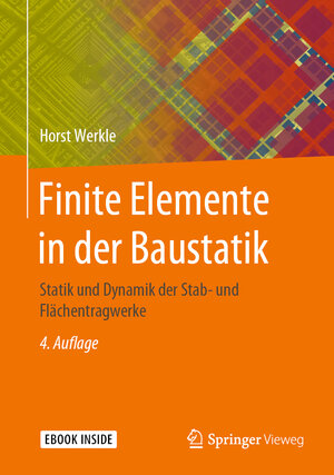 Buchcover Finite Elemente in der Baustatik | Horst Werkle | EAN 9783834822628 | ISBN 3-8348-2262-0 | ISBN 978-3-8348-2262-8