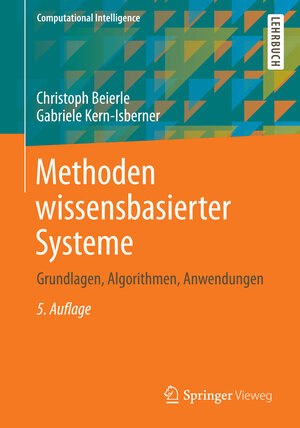 Buchcover Methoden wissensbasierter Systeme | Christoph Beierle | EAN 9783834823007 | ISBN 3-8348-2300-7 | ISBN 978-3-8348-2300-7