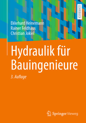 Buchcover Hydraulik für Bauingenieure | Ekkehard Heinemann | EAN 9783834823601 | ISBN 3-8348-2360-0 | ISBN 978-3-8348-2360-1