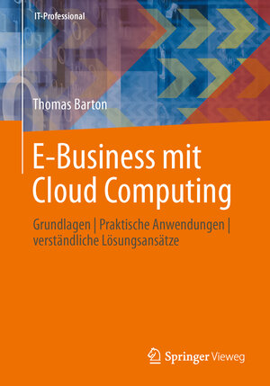 Buchcover E-Business mit Cloud Computing | Thomas Barton | EAN 9783834824264 | ISBN 3-8348-2426-7 | ISBN 978-3-8348-2426-4