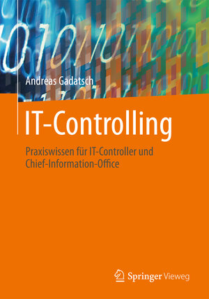 Buchcover IT-Controlling | Andreas Gadatsch | EAN 9783834824295 | ISBN 3-8348-2429-1 | ISBN 978-3-8348-2429-5