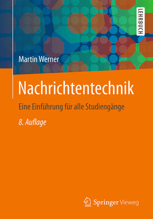 Buchcover Nachrichtentechnik | Martin Werner | EAN 9783834825803 | ISBN 3-8348-2580-8 | ISBN 978-3-8348-2580-3