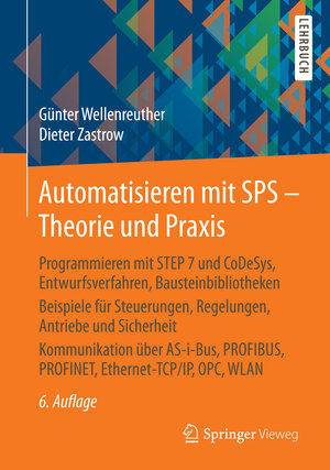 Buchcover Automatisieren mit SPS - Theorie und Praxis | Günter Wellenreuther | EAN 9783834825971 | ISBN 3-8348-2597-2 | ISBN 978-3-8348-2597-1