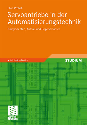 Buchcover Servoantriebe in der Automatisierungstechnik | Uwe Probst | EAN 9783834881694 | ISBN 3-8348-8169-4 | ISBN 978-3-8348-8169-4