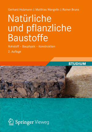 Buchcover Natürliche und pflanzliche Baustoffe | Gerhard Holzmann | EAN 9783834883025 | ISBN 3-8348-8302-6 | ISBN 978-3-8348-8302-5
