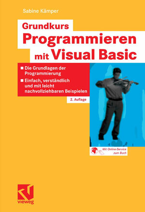 Buchcover Grundkurs Programmieren mit Visual Basic | Sabine Kämper | EAN 9783834890405 | ISBN 3-8348-9040-5 | ISBN 978-3-8348-9040-5