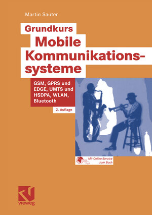 Buchcover Grundkurs Mobile Kommunikationssysteme | Martin Sauter | EAN 9783834890542 | ISBN 3-8348-9054-5 | ISBN 978-3-8348-9054-2