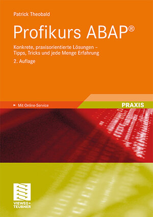 Buchcover Profikurs ABAP® | Patrick Theobald | EAN 9783834892072 | ISBN 3-8348-9207-6 | ISBN 978-3-8348-9207-2