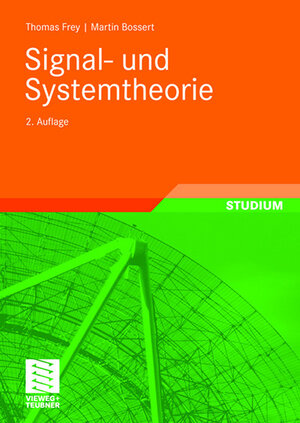 Buchcover Signal- und Systemtheorie | Thomas Frey | EAN 9783834892928 | ISBN 3-8348-9292-0 | ISBN 978-3-8348-9292-8