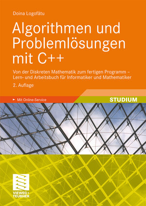 Buchcover Algorithmen und Problemlösungen mit C++ | Doina Logofatu | EAN 9783834893826 | ISBN 3-8348-9382-X | ISBN 978-3-8348-9382-6