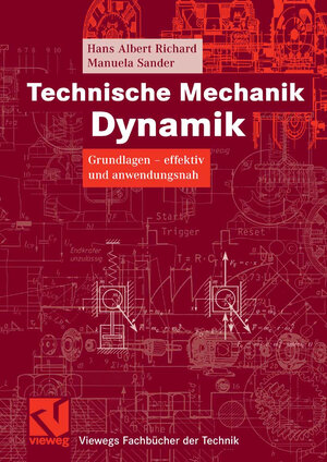 Buchcover Technische Mechanik. Dynamik | Hans Albert Richard | EAN 9783834894243 | ISBN 3-8348-9424-9 | ISBN 978-3-8348-9424-3