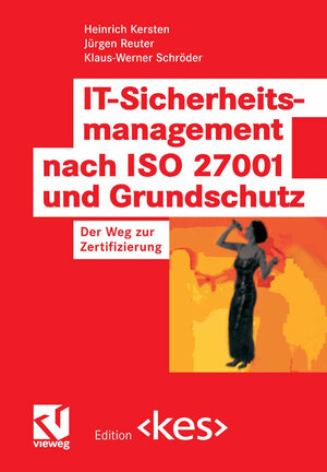Buchcover IT-Sicherheitsmanagement nach ISO 27001 und Grundschutz | Heinrich Kersten | EAN 9783834894250 | ISBN 3-8348-9425-7 | ISBN 978-3-8348-9425-0