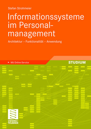 Buchcover Informationssysteme im Personalmanagement | Stefan Strohmeier | EAN 9783834894755 | ISBN 3-8348-9475-3 | ISBN 978-3-8348-9475-5