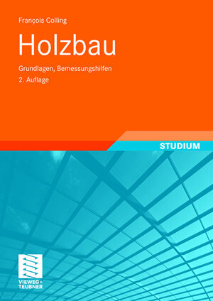 Buchcover Holzbau | Francois Colling | EAN 9783834895516 | ISBN 3-8348-9551-2 | ISBN 978-3-8348-9551-6