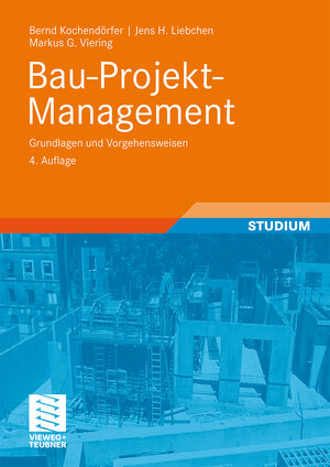Buchcover Bau-Projekt-Management | Bernd Kochendörfer | EAN 9783834896827 | ISBN 3-8348-9682-9 | ISBN 978-3-8348-9682-7