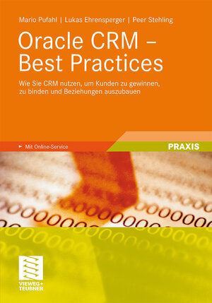 Buchcover Oracle CRM - Best Practices | Mario Pufahl | EAN 9783834897329 | ISBN 3-8348-9732-9 | ISBN 978-3-8348-9732-9