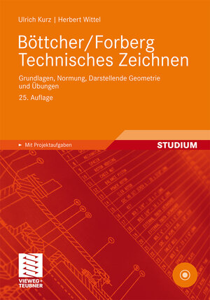 Buchcover Böttcher/Forberg Technisches Zeichnen | Ulrich Kurz | EAN 9783834897602 | ISBN 3-8348-9760-4 | ISBN 978-3-8348-9760-2