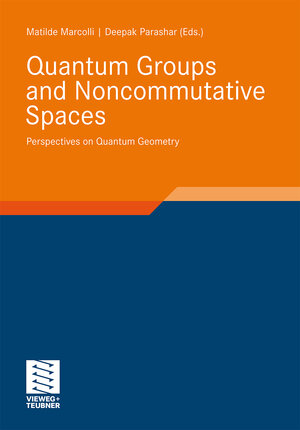 Buchcover Quantum Groups and Noncommutative Spaces  | EAN 9783834898319 | ISBN 3-8348-9831-7 | ISBN 978-3-8348-9831-9