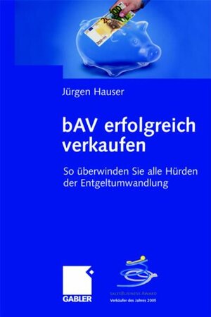 Buchcover bAV erfolgreich verkaufen | Klaus Magersuppe | EAN 9783834900333 | ISBN 3-8349-0033-8 | ISBN 978-3-8349-0033-3