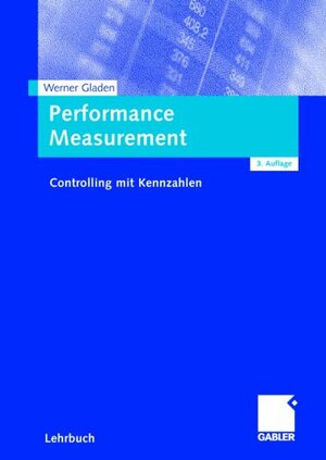 Performance Measurement. Controlling mit Kennzahlen