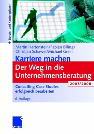 Buchcover Karriere machen: Der Weg in die Unternehmensberatung | Martin Hartenstein | EAN 9783834901613 | ISBN 3-8349-0161-X | ISBN 978-3-8349-0161-3