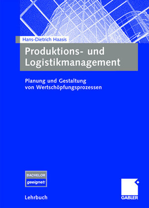 Buchcover Produktions- und Logistikmanagement | Hans-Dietrich Haasis | EAN 9783834903617 | ISBN 3-8349-0361-2 | ISBN 978-3-8349-0361-7