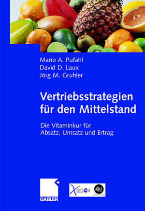 Buchcover Vertriebsstrategien für den Mittelstand | Mario Pufahl | EAN 9783834906632 | ISBN 3-8349-0663-8 | ISBN 978-3-8349-0663-2