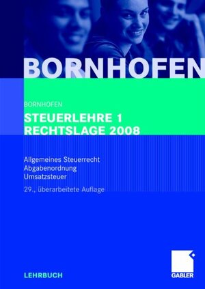 Buchcover Steuerlehre 1 Rechtslage 2008 | Manfred Bornhofen | EAN 9783834907165 | ISBN 3-8349-0716-2 | ISBN 978-3-8349-0716-5