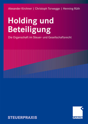 Buchcover Holding und Beteiligung | Alexander Kirchner | EAN 9783834908070 | ISBN 3-8349-0807-X | ISBN 978-3-8349-0807-0
